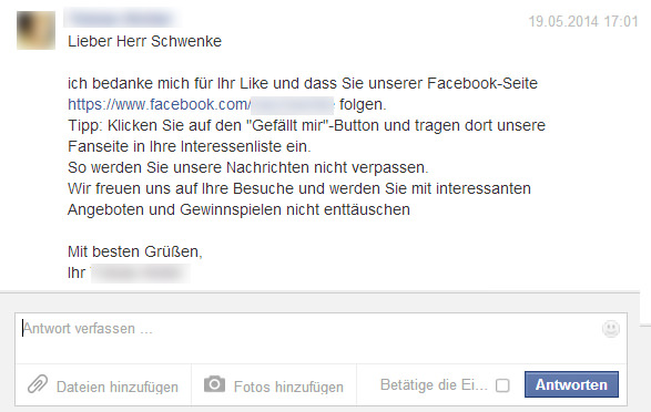So eine Begrüßungsnachricht mag zwar nett gemeint sein. Aber wenn jede Fanseite sie versenden würde, würden die Nutzer es sich zweimal überlegen, bevor sie ein "Like" klicken. Dementsprechend sind solche Nachrichten per Gesetz und durch Facebook untersagt.