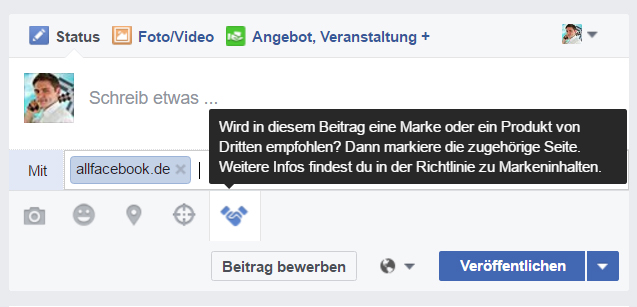 Beispiel der Kennzeichnung eines Branded Content. In dem Fall bin ich der "Publisher" und Allfacebook der "Marketer", dessen Content auf meiner Facebook-Page erscheinen soll.
