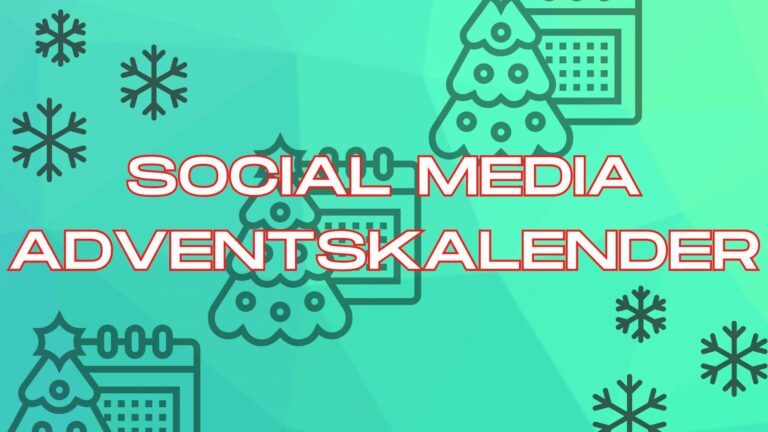 Tipps für einen erfolgreichen Social Media Adventskalender: Alle Jahre wieder…