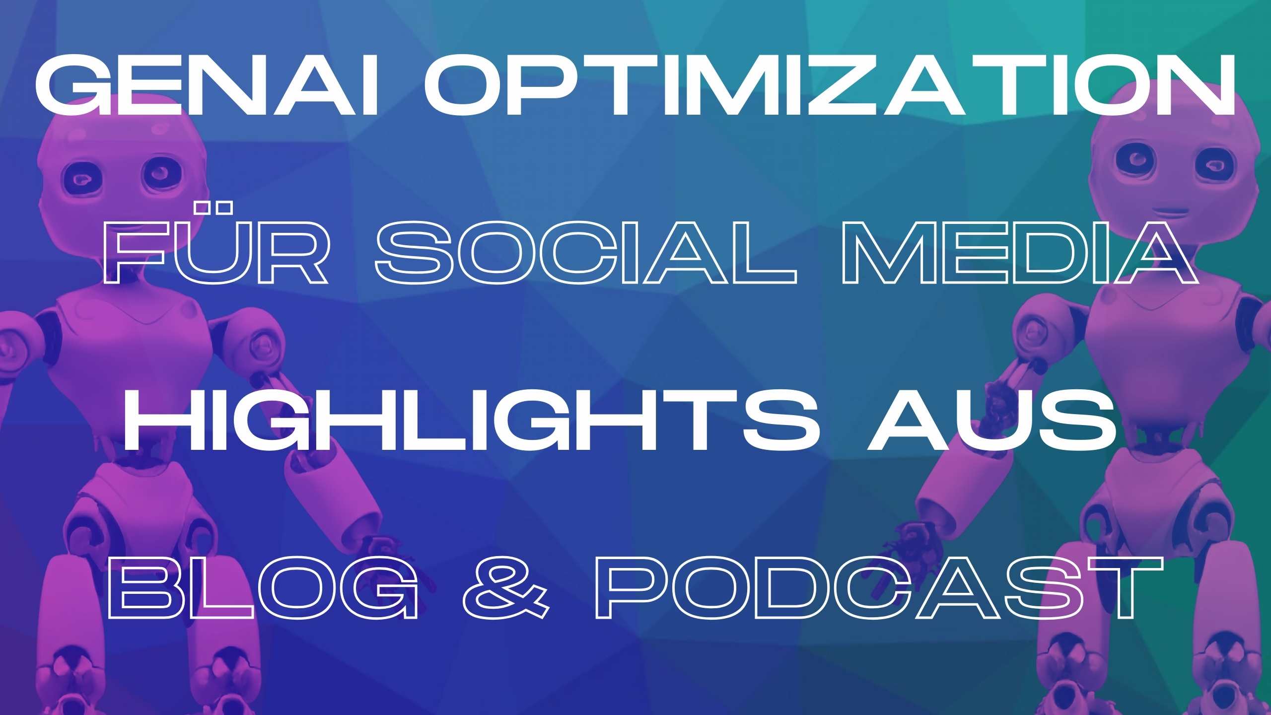 GEO-f-r-die-KI-Suche-Erfolgsfaktor-Social-Media-Die-besten-Insights-aus-Blog-und-Podcast